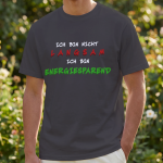 Ich bin nicht langsam ich bin energiesparend - T-Shirt