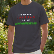 Ich bin nicht langsam ich bin energiesparend - T-Shirt