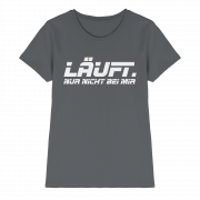 Läuft. Nur nicht bei mir - Ladies T-Shirt – Bild 3