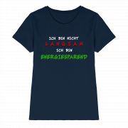 Ich bin nicht langsam ich bin energiesparend - Ladies T-Shirt – Bild 4