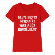 Heute nichts geschafft… war aber konsequent - Ladies T-Shirt – Bild 5