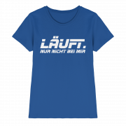 Läuft. Nur nicht bei mir - Ladies T-Shirt – Bild 6