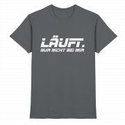 Läuft. Nur nicht bei mir - T-Shirt – Bild 4
