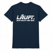 Läuft. Nur nicht bei mir - T-Shirt – Bild 5