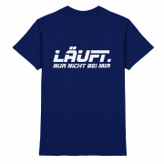Läuft. Nur nicht bei mir - T-Shirt – Bild 10