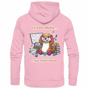 Ich kann Mathe nur nicht heute - Kids Premium Hoodie – Bild 7